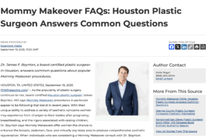 Dr. James F. Boynton, a Houston plastic surgeon, answers frequently asked questions about Mommy Makeover candidacy, benefits, procedures, and more.